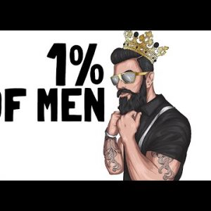 4 Rules To Get You Into The Top 1% Of Men
