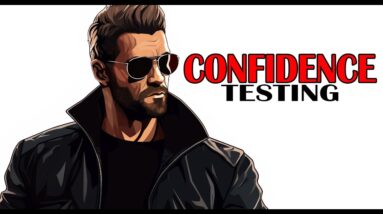 5 Secret Ways Women Test Your Confidence